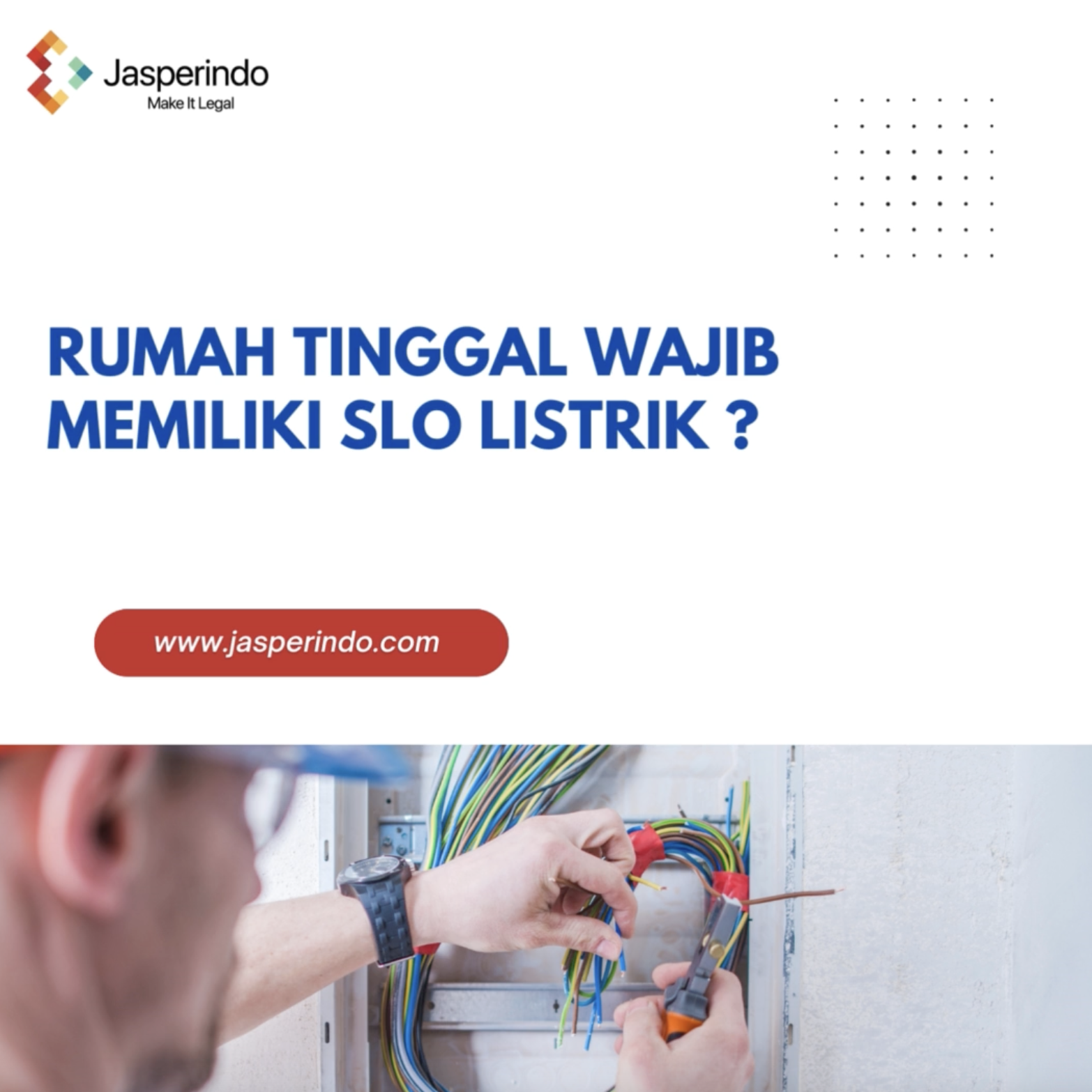 RUMAH TINGGAL WAJIB MEMILIKI SLO LISTRIK Jasperindo rumah-tinggal-wajib-memiliki-slo-listrik-jasperindo