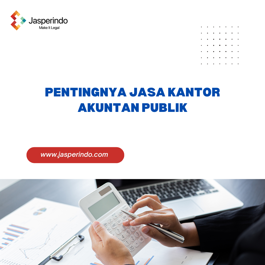 PENTINGNYA JASA KANTOR AKUNTAN PUB…